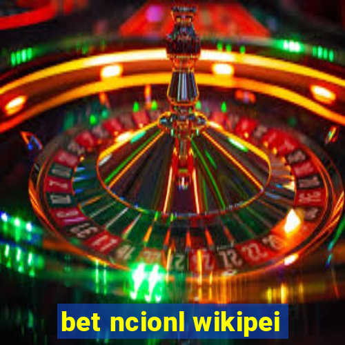 bet ncionl wikipei